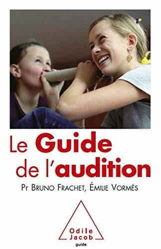 Vormès, Emilie Le Guide de l'audition