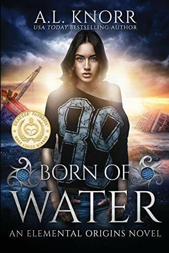 Knorr, A.L. Born of Water: An Elemental Origins Novel (The Elemental Origins Series, Band 1)