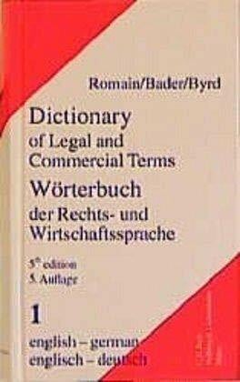 Byrd, B. Sharon Wörterbuch der Rechts- und Wirtschaftssprache, Englisch, 2 Bde., Tl.1, Englisch-Deutsch