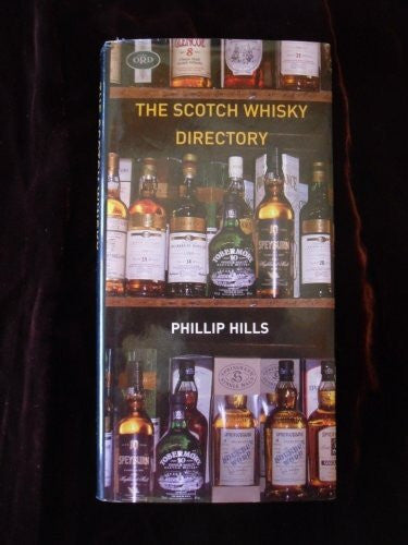 Hills, Philip The Scotch Whisky Directory