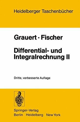 Wolfgang Fischer, Hans Grauert Differential- und Integralrechnung II: Differentialrechnung in mehreren Veränderlichen Differentialgleichungen (Heidelberger Taschenbücher, 36, Band 36)