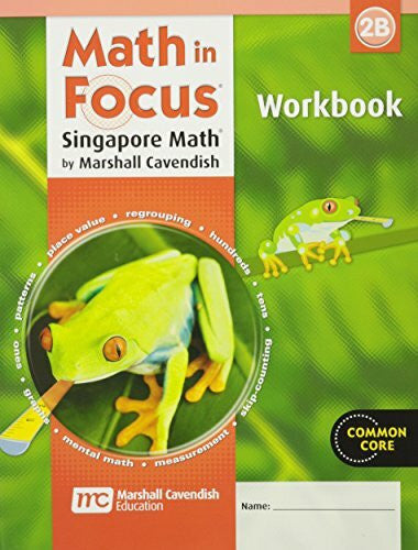Great Source Math in Focus: Singapore Math: Student Workbook, Book B Grade 2