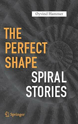 Hammer, Øyvind The Perfect Shape: Spiral Stories