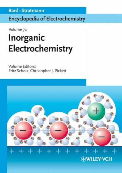 Scholz, Fritz Encyclopedia of Electrochemistry: Volume 7a: Inorganic Electrochemistry (ENCYCLOPEDIA OF ELECTROCHEMISTRY OF THE ELEMENTS)