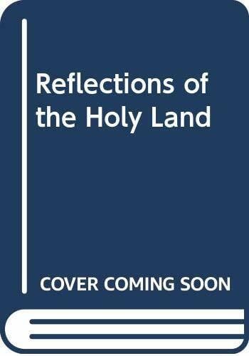 Reflections of the Holy Land