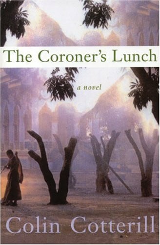 Cotterill, Colin The Coroner's Lunch (Dr. Siri Paiboun Mysteries)