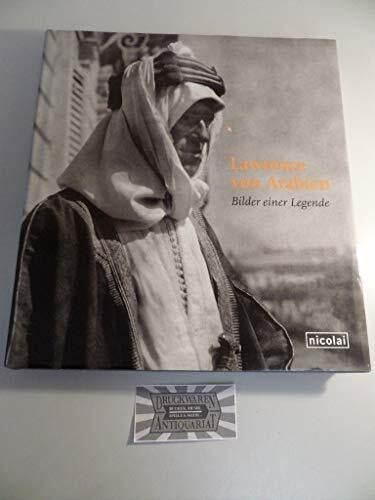 Brown, Malcolm Lawrence von Arabien: Bilder einer Legende