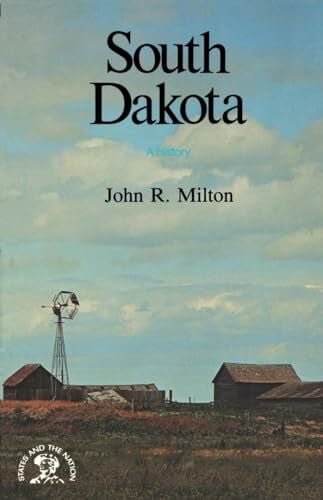 John, Milton R South Dakota Bic Ser: A History (States and the Nation Series)