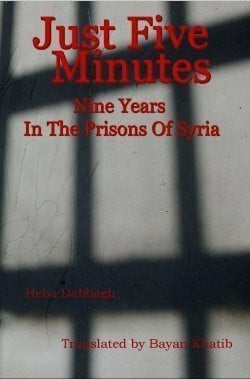 Just Five Minutes : Nine Years in the Prisons of S