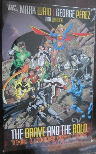 Perez, George Brave & The Bold Vol. 1: Lords Of Luck