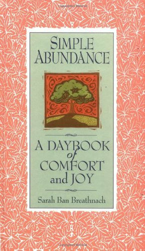 Breathnach, Sarah Ban Simple Abundance: A Daybook of Comfort of Joy