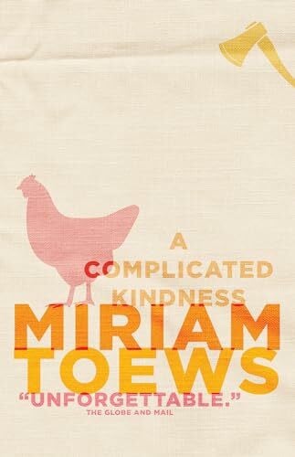 Toews, Miriam A Complicated Kindness