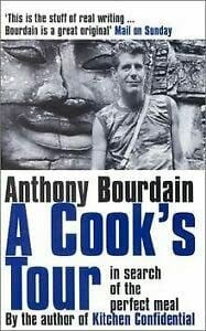 Bourdain, Anthony A Cook's Tour: In Search Of The Perfect Meal