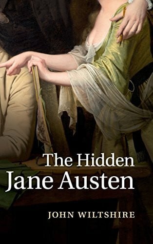 Wiltshire, John The Hidden Jane Austen