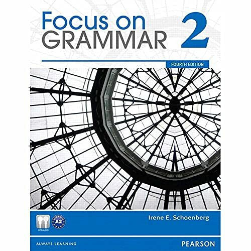 Schoenberg, Irene E. Focus on Grammar 2 with MyEnglishLab
