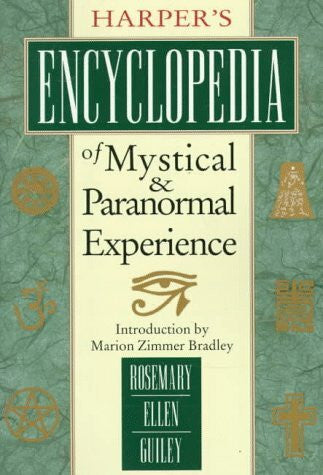 Guiley, Rosemary Harper's Encyclopedia of Mystical and Para-Normal Experience