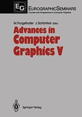 Schönhut, Jürgen Advances in Computer Graphics V: EUROGRAPHICS '89 (Focus on Computer Graphics)
