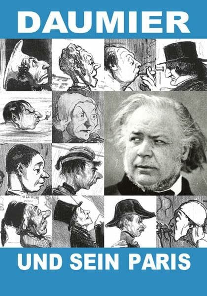 Elburn, Mirjam Daumier und sein Paris: Kunst und Technik einer Metropole