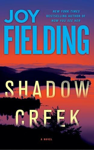 Fielding, Joy Shadow Creek: A Novel