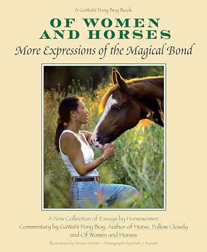 Barrett, Mark J. Of Women and Horses: More Expressions of the Magical Bond
