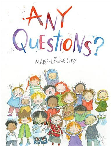 Gay, Marie-Louise Any Questions?
