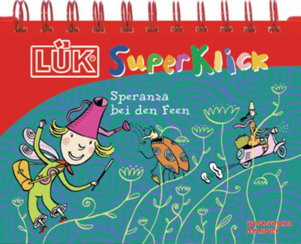 LÜK-Superklick / LÜK-SuperKlick: Fee Sperenza bei den Feen: Übungen für Schulanfänger