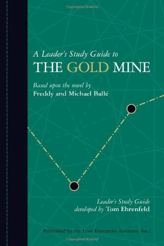 A Leader's Study Guide to The Gold Mine