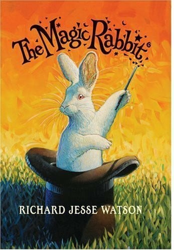 Watson, Richard Jesse The Magic Rabbit