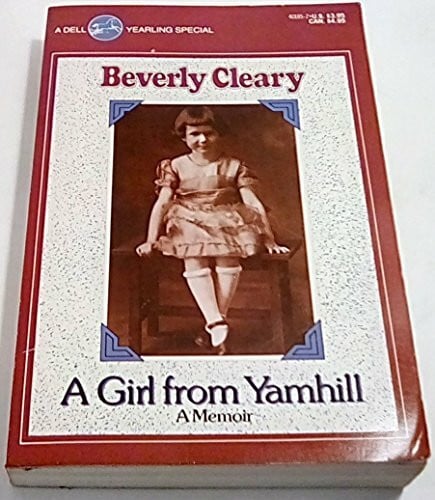 Cleary, Beverly A Girl from Yamhill: A Memoir