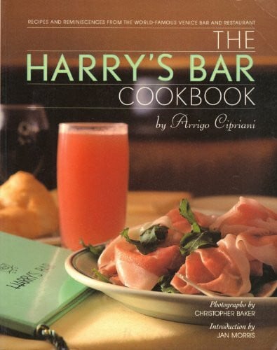 Cipriani, Arrigo Harry's Bar Cookbook