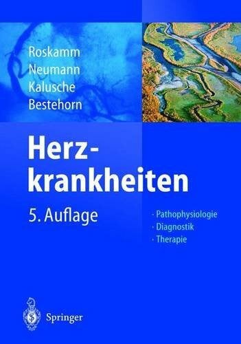 Bestehorn, H.-P. Herzkrankheiten: Pathophysiologie Diagnostik Therapie