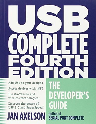 Axelson, Jan USB Complete: The Developer's Guide (Complete Guides Series)
