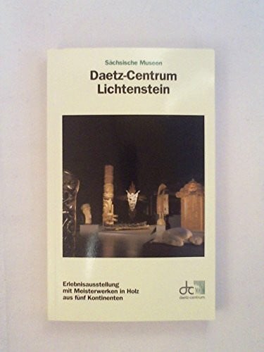 Sedner, Wolfgang Sächsische Museen: Band 16. Daetz-Centrum Lichtenstein