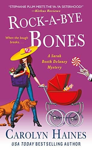 Haines, Carolyn Rock-A-Bye Bones (Sarah Booth Delaney Mysteries)