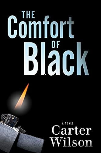 Wilson, Carter The Comfort of Black: A Novel