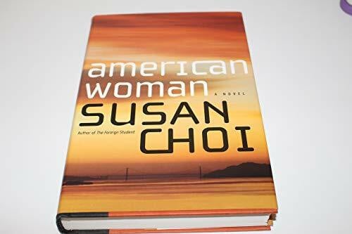 Choi, Susan American Woman: A Novel
