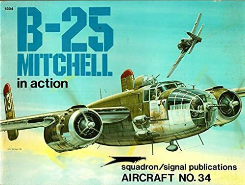 McDowell, Ernest R. B-25 Mitchell in Action (Aircraft, 34, Band 34)