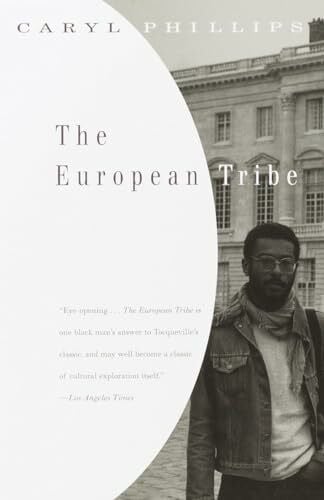 Phillips, Caryl The European Tribe (Vintage International)