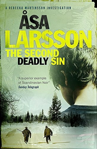 Thompson, Laurie The Second Deadly Sin: A Rebecka Martinsson Investigation. Rebecka Martinsson: Arctic Murders - Now a Major TV Series