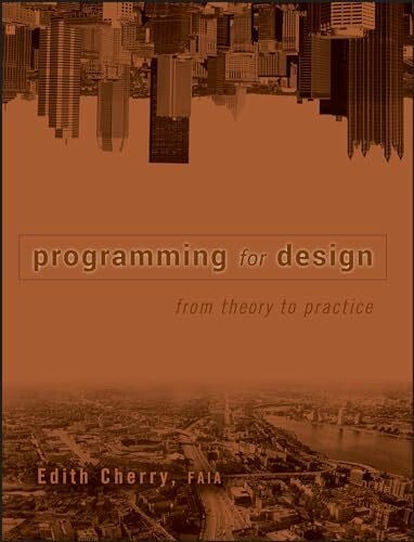 Cherry, Edith Programming for Design: From Theory to Practice