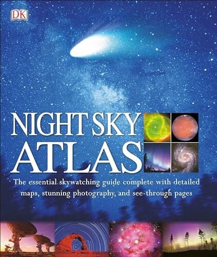 DK Night Sky Atlas: The Universe Mapped, Explored, and Revealed (DK Children's Atlases)