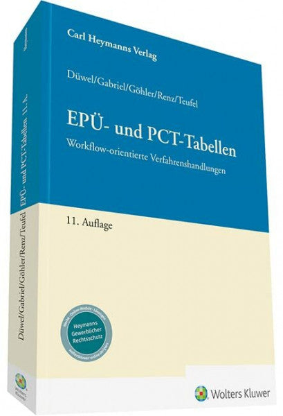 Teufel, Benjamin EPÜ- und PCT-Tabellen: Workflow-orientierte Verfahrenshandlungen