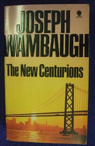 Wambaugh, Joseph The New Centurions