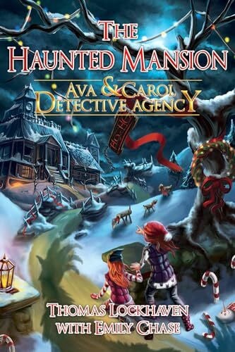 Chase, Emily The Haunted Mansion (Book 3): Ava & Carol Detective Agency