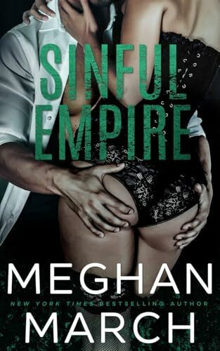 March, Meghan Sinful Empire (Mount Trilogy, Band 3)