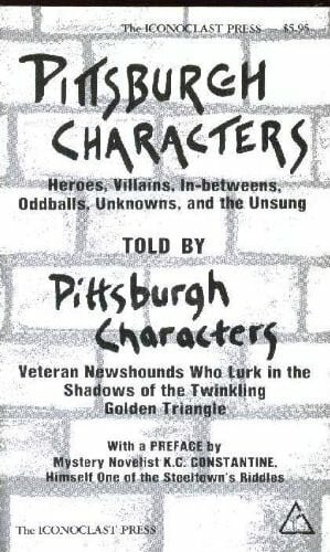 McHugh, Roy Pittsburgh Characters: Told by Pittsburgh Characters