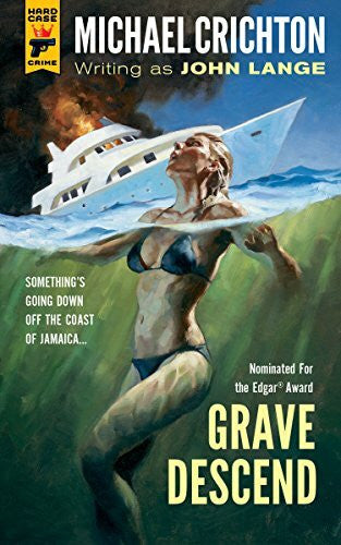 Lange, John Grave Descend (Hard Case Crime)