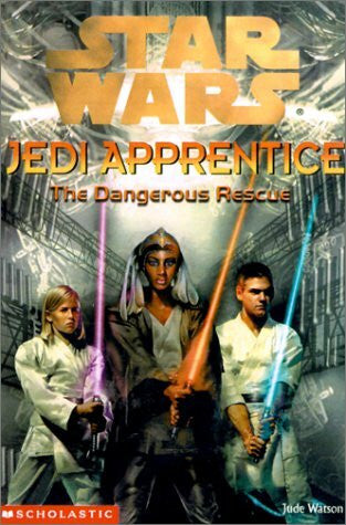 Watson, Jude The Dangerous Rescue (Star Wars: Jedi Apprentice, Band 13)