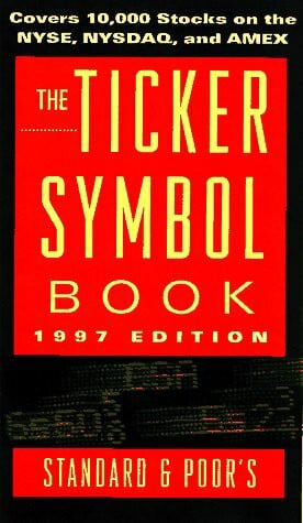 Standard & Poor The Ticker Symbol Book 1997 (Annual)