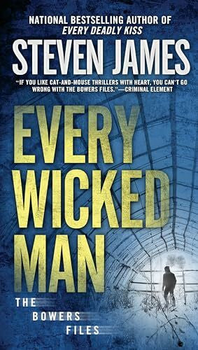 James, Steven Every Wicked Man (The Bowers Files, Band 11)